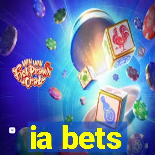 ia bets